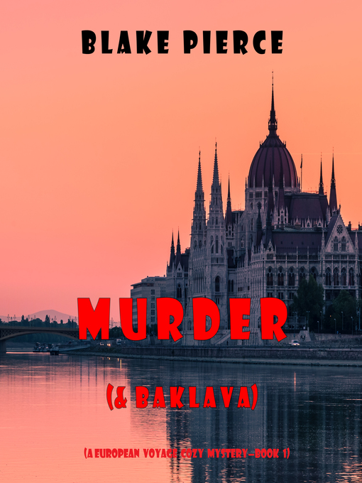 Title details for Murder (and Baklava) by Blake Pierce - Wait list